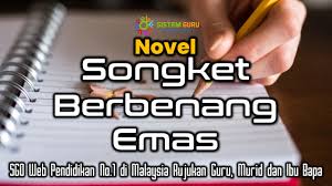 Tema dan persoalan novel songket berbenang emas|apakah tema dan persoalan disebalik novel songket berbenang emas? Novel Songket Berbenang Emas
