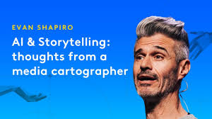 AI & Storytelling: Thoughts from Evan Shapiro