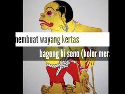 Tutorial Tahapan Membuat Wayang Bagong Ki Seno Trening Abang Dengan Bahan Kertas By Andriankris Youtube