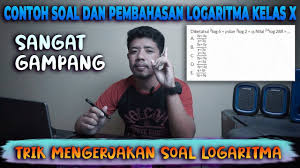 Contoh Soal Dan Pembahasan Logaritma Kelas X Smp Berkelas Belajar