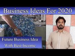 Business Ideas For 2020 Urduhindi Future Business Ideas 2020 Urduhindi New Business Ideas Food Business Ideas Business