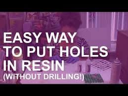 Easy Way To Put Holes In Resin Without Drilling Youtube Resin Resin Tutorial Resin Crafts
