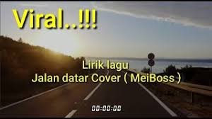 Download Lagu Jalan Datar Cover Mei Mp3 Gratis Download Lagu Gratis
