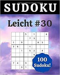 Von sudoku leicht bis sudoku schwer, sudoku sehr schwer und sehr schwierg. Sudoku Leicht 30 100 Sudoku Fur Erwachsene Grossdruck Einfach Losungen Am Ende 8 X 10 German Edition Adler Emilia 9798649064163 Amazon Com Books
