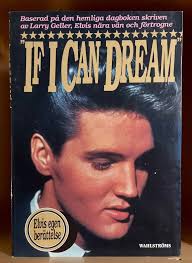If I Can Dream: Elvis egen berättelse