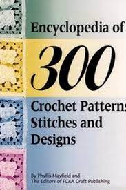 Whether you're new to knitting or you've been knitting for years, sites are uploading new patterns every single day. Download Encyclopedia Of 300 Crochet Patterns Stitches And Designs Free Pdf By Gayle Wood Oiipdf Com