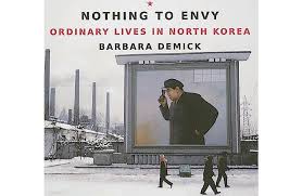 This is very noticeable, by viewing her book, nothing to envy. Nothing To Envy Ordinary Lives In North Korea By Barbara Demick Character Media
