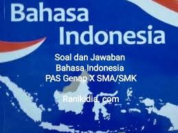 .jawa barat 40122 soal tentang teks laporan hasil observasi 1. Soal Dan Jawaban Bahasa Indonesia Pas Genap X Sma Smk Ranikidia Com