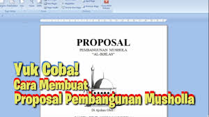 Pada tepi atas 4 cm, kiri 3,5 cm, kanan 2,5 cm, bawah 2,5 cm. Cara Membuat Proposal Pembangunan Musholla Masjid Free File Youtube