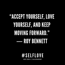  Accept Yourself Love Yourself And Keep Moving Forward Roy Bennett Motivational Quote Inspiring Quote Poster By Quotesgalore In 2021 Inspirational Quotes Short Inspirational Quotes Quote Posters