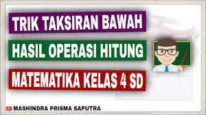 4 = 3.agar lebih mudah dan cepat saat mengerjakan soal perkalian atau pembagian, hafalkan tabel perkalian bilangan bulat di bawah ini. Contoh Soal Penaksiran Hasil Operasi Hitung Bilangan Kls 4 Jawabanku Id