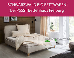 Matratzen, lattenroste und kissen mit kostenlosem versand direkt vom hersteller, sondermaße ihrer lattenroste und matratze möglich. Zertifizierte Schwarzwald Bio Bettwaren Bei Pssst Bettenhaus Freiburg Pssst Bettenhaus Freiburg
