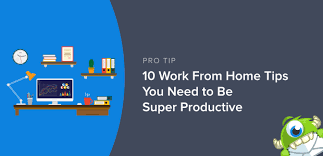 I'm ready to start my work from home business now! 10 Work From Home Tips You Need To Be Super Productive