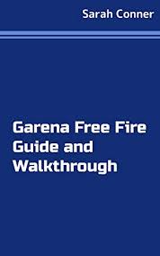 Try it out and let us know which. Garena Free Fire Guide And Walkthrough Ebook Conner Sarah Amazon In Kindle Store