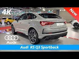 Audi Rs Q3 Sportback First Quick Look In 4k Interior Exterior Youtube Audi Rs Audi Audi Q3 Sportback