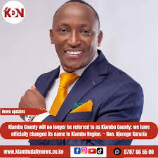 Kiambu county name changed to Kiambu region