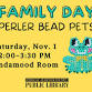 Family Day: Perler Bead Pets event image