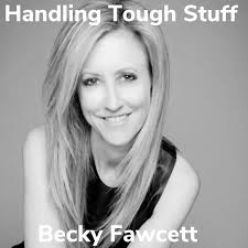 Handling Tough Stuff With Adoptive Mom Becky Fawcett