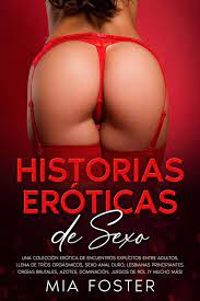 Historias Eróticas de Sexo eBook by Mia Foster - EPUB Book | Rakuten Kobo  United States