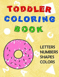 Then these free coloring pages will be the perfect addition to your lesson plan. Toddler Coloring Book Letters Numbers Shapes Colors Jumbo Fun Book For Preschool Boys Girls Age 1 3 To Color And Learn Abc Alphabet Counting Number Large Coloring Book For Kids Hannah