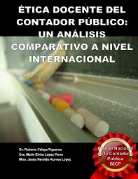 Además, el mandatario aprovechó su mensaje para envoir sus felicitaciones a los contadores de méxico en su día. Etica Docente Del Contador Publico Un Analisis Comparativo A Nivel Internacional By Roberto Celaya Figueroa Issuu