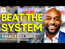 How to Rewrite Your Story and Build the Life You Want with Marcel Clarke