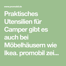 Ikea Hacks Furs Wohnmobil Gunstiges Camping Zubehor Aus Dem Mobelhaus Ikea Wohnmobil Praktisch