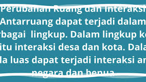 Perubahan ruang dan interaksi antarruang dalam lingkup desa dan kota. Pengaruh Interaksi Antarruang Terhadap Kehidupan Youtube
