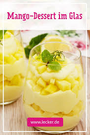 Einfaches Mango Dessert Im Glas So Geht S Lecker Mango Desserts Dessert Im Glas Dessert Rezepte