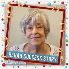 Anne Malone would like to share her experience with her rehab recovery,  “During therapy the strengthening exercises were good and helped prepare me  to go home. I feel much stronger and more