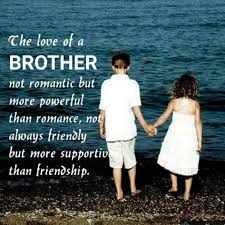 There S No Other Love Like The Love From A Brother Little Brother Quotes Brother Quotes Brother Birthday Quotes