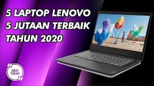 Lenovo thinkpad x240 merupakan salah satu jajaran laptop thinkpad dari seri x yang memiliki berat cukup ringan yakni hanya sekitar 1,3. 5 Laptop Lenovo 5 Jutaan Terbaik Gosip Tekno Indonesia Youtube