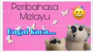 Karena itu, kaca ini biasa dimanfaatkan untuk mengurangi intensitas cahaya matahari yang masuk ke dalam ruangan. Bagai Kaca Terhempas Ke Batu Peribahasa Melayu Youtube