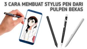 Cara Membuat Stylus Pen Dari Pulpen Bekas Youtube