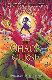 the chaos curse kiranmala and the kingdom beyond 3 dasgupta sayantani dasgupta sayantani 9781338355895 amazon com books chaos lost city ebook