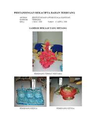 Pertandingan reka cipta bahan terbuang. An Rekacipta Bahan Terbuang