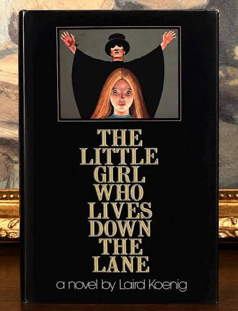 The Little Girl Who Lives Down the Lane (1974) – First Edition – Laird  Koenig – Vintage Horror Novel - Etsy