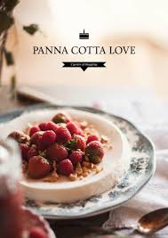 Coconut Milk Panna Cotta With Rhubarb Rosewater Jam And Berries Food Fruit Recipes Eat