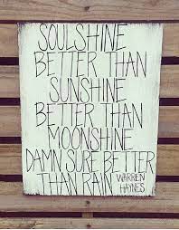 Soulshine Govt Mule Warren Haynes Allman Brothers Band Band Quotes Warren Haynes Inspirational Signs
