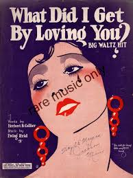 1924 What did I get by Loving You? by Herbert Collier and Ewing Reid