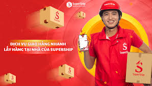 Dịch vụ giao hàng nhanh lấy hàng tại nhà - SuperShip