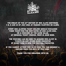 Todos os portadores de bilhete/pack fnac de nos alive'20 poderão fazer a troca para um bilhete o vale poderá ser utilizado para aquisição posterior de bilhetes do nos alive 2021 ou para qualquer. Nos Alive Reembolsa Mais Cedo Quem Tinha Bilhete Para Este Ano E Nao Quer Nem Voucher Nem Ir Em 2021 Observador
