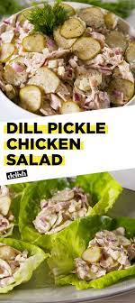 Dill Pickle Chicken Salad Chicken Salad Recipes Soup And Salad Healthy Recipes