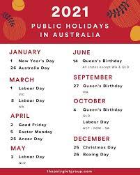 In the present time queen elizabeth is the official queen of united kingdom,australia,new zealand,south africa and ceylon and her birthday is celbrated across all. Keep Up To Date With 2021 Public Holidays In Australia The Polyglot Group Blog