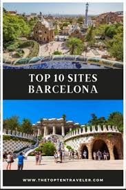 Here we recommend 10 of the most popular tourist destinations to help you seek ideas and spark planning for your 2021 tour. Top 10 Sites In Barcelona Spain The Top Ten Traveler Europe Travel Destinations Spain Travel Europe Travel Tips