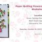 Paper Quilling Flower Card Workshop - Green Spring Gardens, 4603 Green Spring Rd Event Image