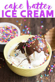 Pin By Gracey Williams On Ice Cream Cake Batter Ice Cream Homemade Ice Cream Cake Batter
