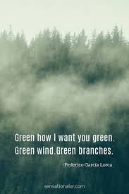 Check spelling or type a new query. Quotes About Green Sensational Color