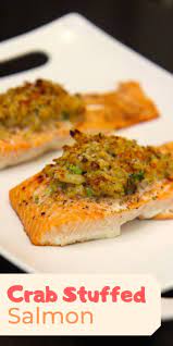 Crab Stuffed Salmon Video Recipe Cooked By Julie Recipe Crab Stuffed Salmon Cooking Salmon Crab Recipes