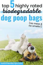 A mineral liquid fertilizer that feeds your garden. Best Biodegradable Dog Poop Bags Earth Friendly Tips